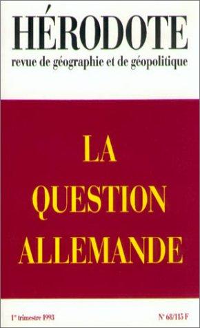 Hérodote, n° 68. La Question allemande