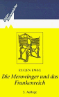 Die Merowinger und das Frankenreich