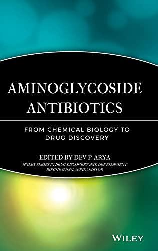 Aminoglycoside Antibiotics: From Chemical Biology to Drug Discovery (Wiley series in drug discovery and development)