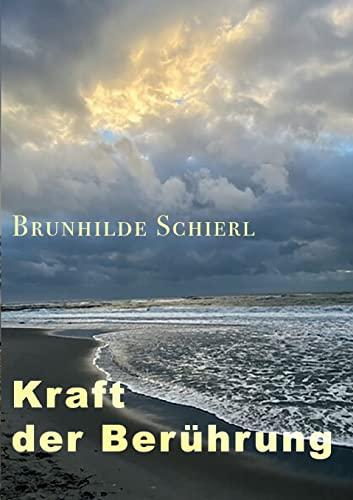 Kraft der Berührung