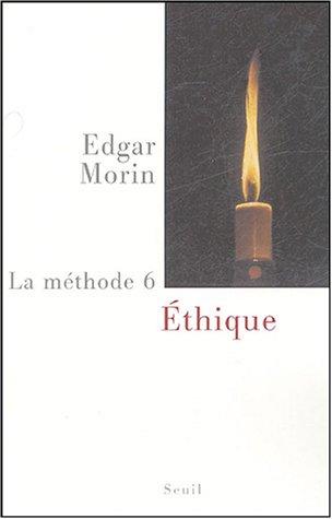 La Méthode. Vol. 6. Ethique