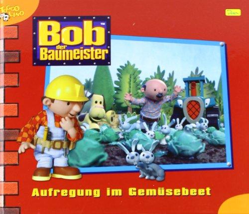 Bob der Baumeister, Geschichtenbuch, Bd. 23: Aufregung im Gemüsebeet