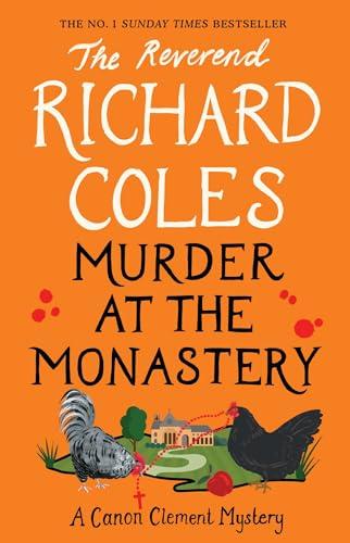 Murder at the Monastery: The No. 1 Sunday Times Bestseller (Canon Clement Mystery)