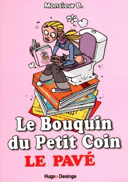 Le bouquin du petit coin : le pavé