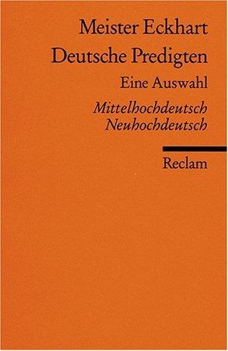 Deutsche Predigten: Eine Auswahl. Mittelhochdt. /Neuhochdt.: Mittelhochdeutsch/Neuhochdeutsch