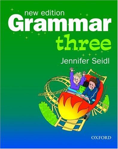 Grammar. New Edition. Grammar Three: Pupil's Book: Student's Book Level 3 (Grammar One/Two)