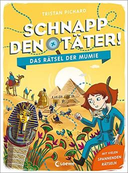 Schnapp den Täter! - Das Rätsel der Mumie: Mit vielen spannenden Rätseln - Rätselspaß für clevere Spürnasen ab 7 Jahren