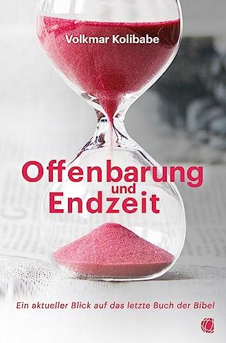 Offenbarung und Endzeit: Ein aktueller Blick auf das letzte Buch der Bibel