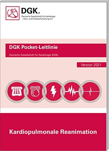 Kardiopulmonale Reanimation: Update 2021 (Pocket-Leitlinien / Publikationen von Fachgesellschaften)