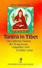 Diederichs Gelbe Reihe, Bd.29: Tibet: Tantra in Tibet: Das Geheime Mantra des Tson-ka-pa