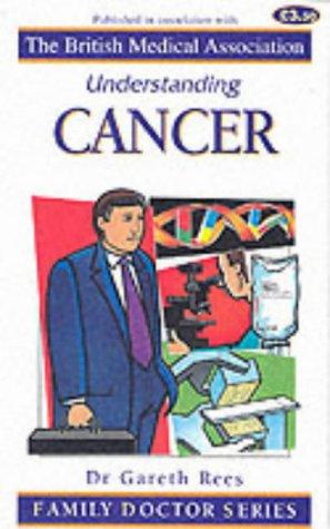 Understanding Cancer (Family Doctor Series)