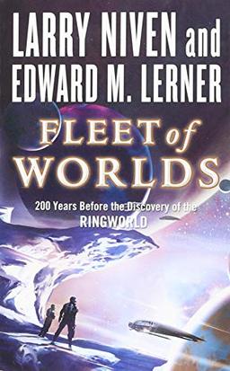 Fleet of Worlds: 200 Years Before the Discovery of the Ringworld (Known Space)