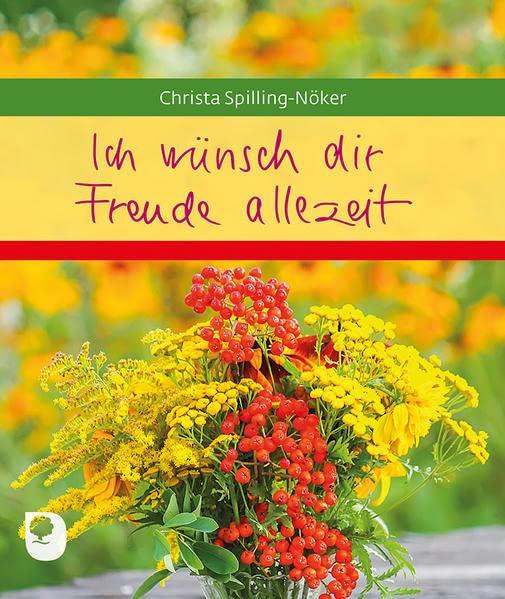 Ich wünsch dir Freude allezeit (Eschbacher Geschenkheft)