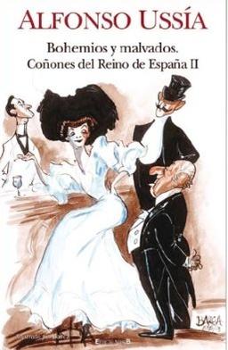 BOHEMIOS Y MALVADOS Y ZOTES: COÑONES DEL REINO DE ESPAÑA II (VARIOS, Band 0)