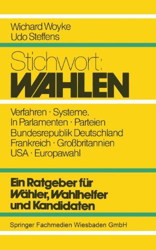 Stichwort: Wahlen: "Ein Ratgeber für Wähler, Wahlhelfer und Kandidaten"