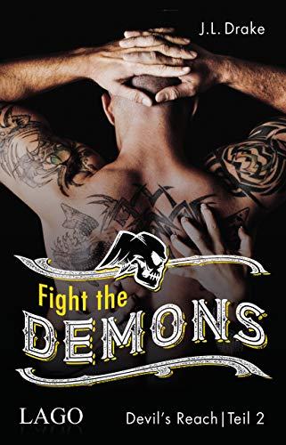 Fight the Demons (Devil´s Reach, Band 2)