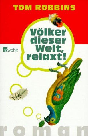 Völker dieser Welt, relaxt!