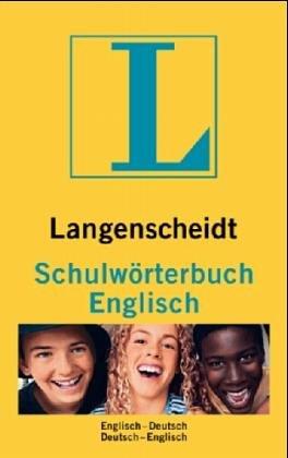 Langenscheidts Schulwörterbuch Englisch. Englisch - Deutsch / Deutsch - Englisch