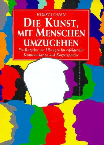 Die Kunst, mit Menschen umzugehen. Sonderausgabe