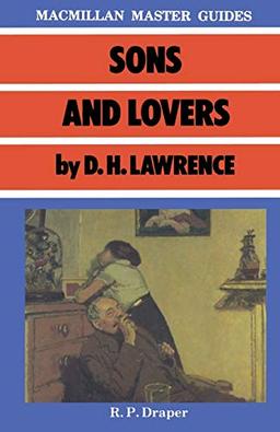 Sons and Lovers by D.H. Lawrence (Palgrave Master Guides)