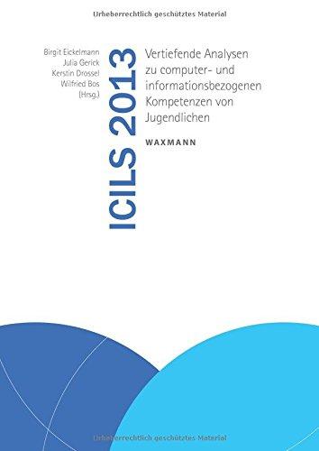 ICILS 2013: Vertiefende Analysen zu computer- und informationsbezogenen Kompetenzen von Jugendlichen