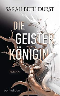 Die Geisterkönigin: Roman (Die Königinnen von Renthia, Band 3)