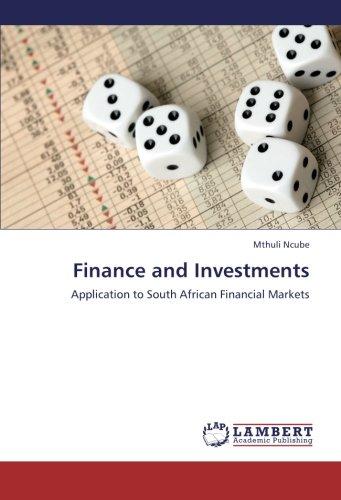 Finance and Investments: Application to South African Financial Markets