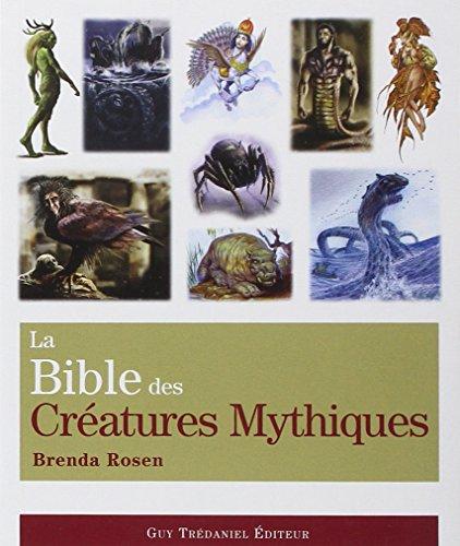 La bible des créatures mythiques