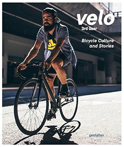 Velo 3rd Gear: Bicycle Culture and Stories