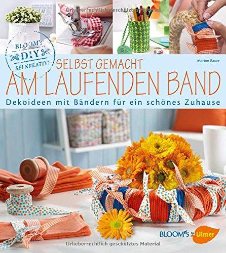 Selbst gemacht am laufenden Band: Dekoideen mit Bändern für ein schönes Zuhause