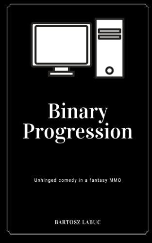 Binary Progression: Volume 1