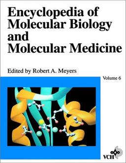 Encyclopedia of Molecular Biology and Molecular Medicine (Vol 6)