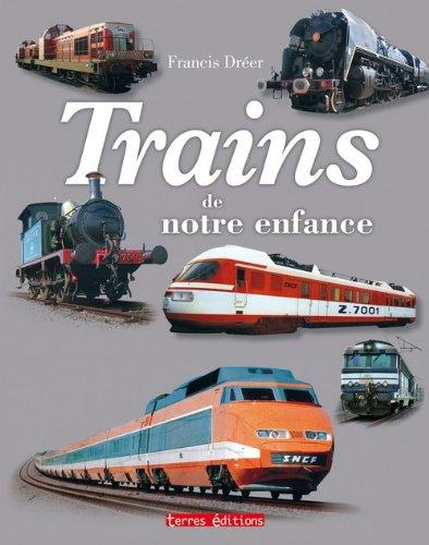 Trains de notre enfance