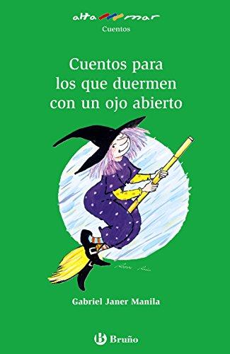 Cuentos para los que duermen con un ojo abierto, Educación Primaria, 3 ciclo. (Castellano - A Partir De 10 Años - Altamar)