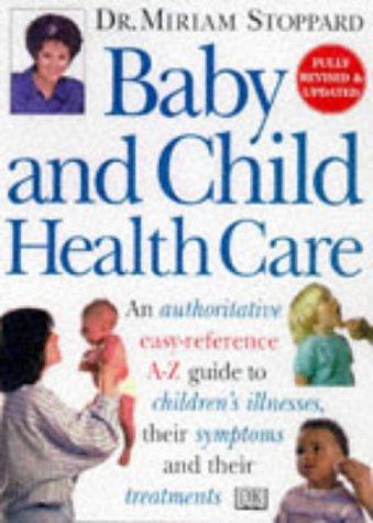 Baby & Child Health Care (Dorling Kindersley Health Care)