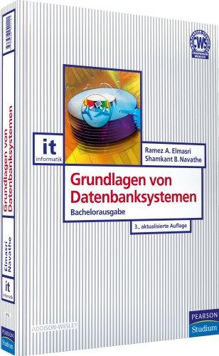 Grundlagen von Datenbanksystemen: Bachelorausgabe (Pearson Studium - IT)