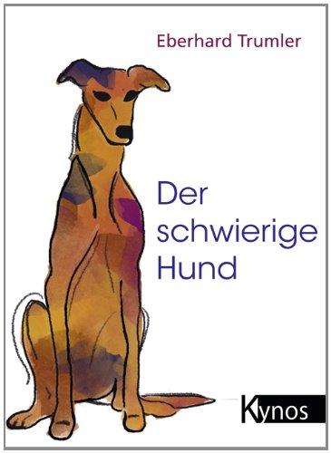 Der schwierige Hund