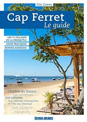 Cap Ferret : le guide