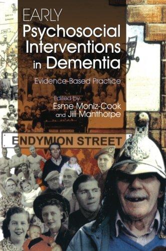 Early Pyschosocial Interventions in Dementia: Evidence-Based Practice