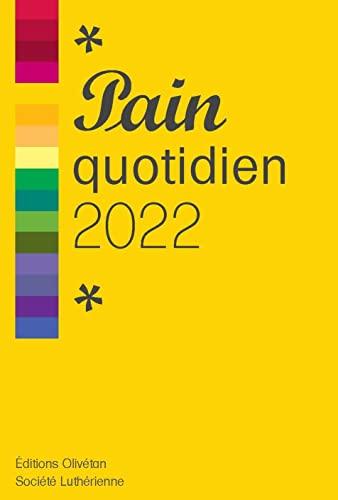 Pain quotidien 2022