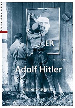 Adolf Hitler: Bildbiografie