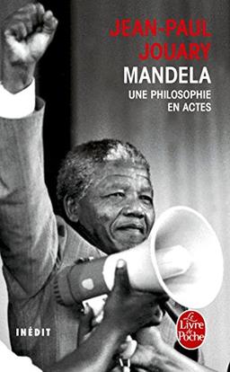 Mandela : une philosophie en actes