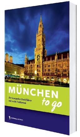 München to go: Der kompakte Stadtwanderführer mit sechs Faltkarten