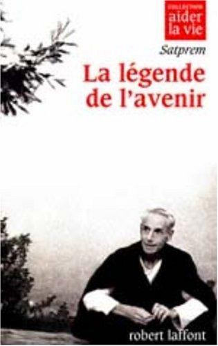 La légende de l'avenir