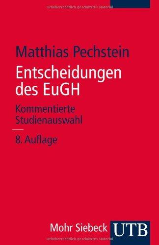 Entscheidungen des EuGH: Kommentierte Studienauswahl