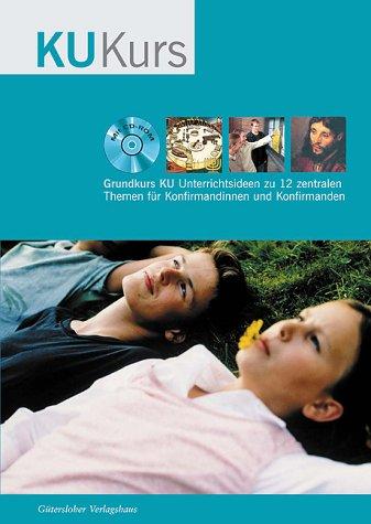 Grundkurs KU, Handbuch für Unterrichtende, m. CD-ROM