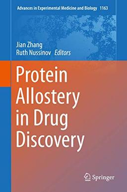 Protein Allostery in Drug Discovery (Advances in Experimental Medicine and Biology, 1163, Band 1163)