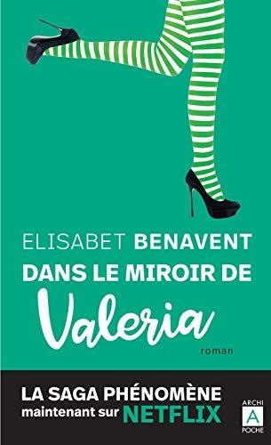 La saga Valeria. Vol. 2. Dans le miroir de Valeria