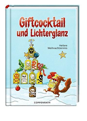 Giftcocktail und Lichterglanz: Heitere Weihnachtskrimis