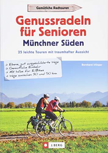 Genussradeln für Senioren im Münchner Süden. 30 leichte Touren mit traumhafter Aussicht. Kurze Radtouren mit geringer Steigung und geringer Schwierigkeit.